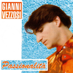Gianni Vezzosi - Nun te sbaglià