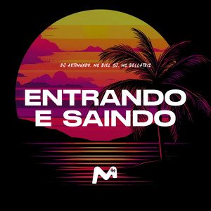 ENTRANDO E SAINDO
