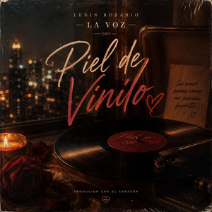 piel de vinilo by LENIN ROSARIO LA VOZ
