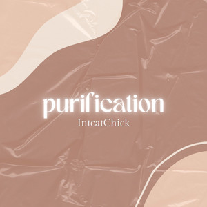 Purification - Radio Edit by IntcatChick