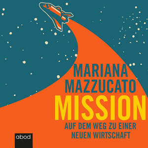 Mission (Auf dem Weg zu einer neuen Wirtschaft)