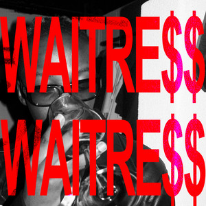 WAITRESS by Kid Rey