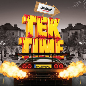 Tek Time by LouudarBeatz, DOMINANT