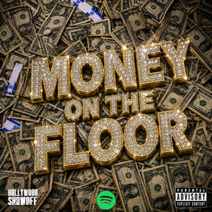 Money On The Floor by Hollywood Showoff