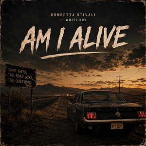 Am I Alive by Borsetta Stivali, White Boy