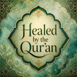 Healed by the Qur'an by Nasheen Nasheed