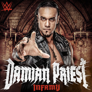 WWE: Infamy (Damian Priest) by WWE, def rebel