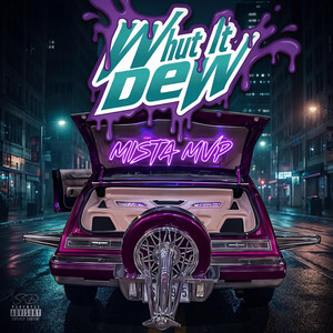 Whut It Dew