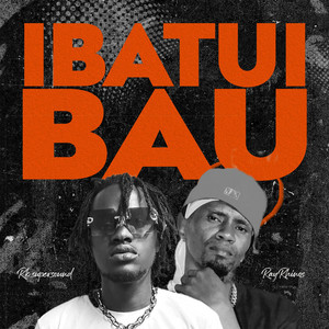 IBATU BAU (feat. Ray Rhinos)