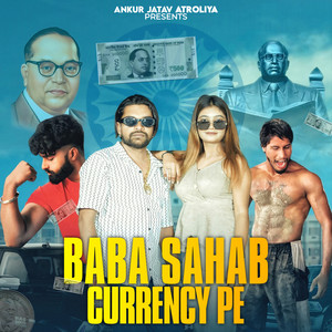 Baba Sahab Currency Pe by Ankur Jatav Atroliya