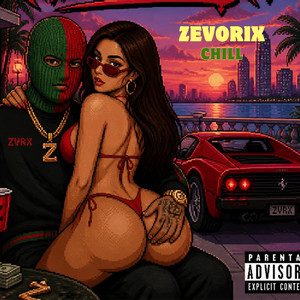 CHILL by Zevorix