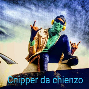 Cnipper Da Chienzo - Yamnandi Indodakho