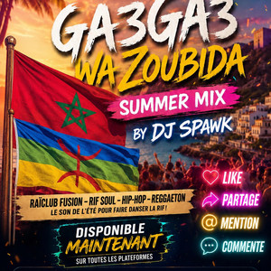 Ga3Ga3 Wa Zoubida Summer Mix by Dj Spawk (RAÏCLUB REGGAETON) - Radio Edit by RifNostalgia Production