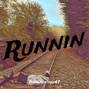Runnin by Imaginatrix47