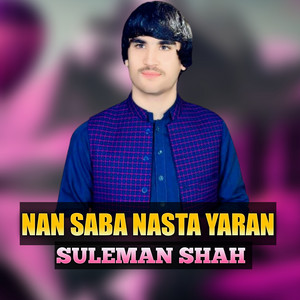 Suleman Shah - Man Saba Nasta Yaran