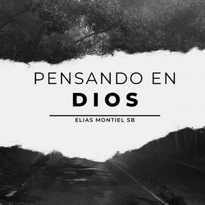 PENSANDO EN DIOS by ELIAS MONTIEL SB