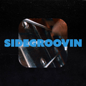 Sidegroovin by Out of Flux