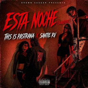Esta noche (Bandido) by This Is Pastrana, Santie RV