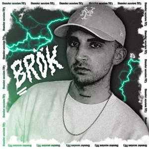 Brok | Thunder Session #3 by Thunder Studio, Brok