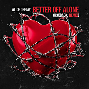 Better Off Alone - Remix by R3xbackJ
