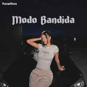 Modo Bandida by RauwNova