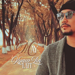 Kyaw Zin Latt - May