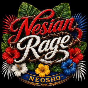 NEOSHO by Nesian Rage