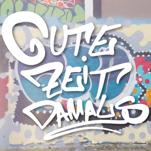 Gute Zeit damals by Telly Tha Don, Einfach R, ADN84