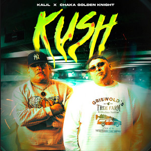 KUSH by Kalil, Chaka Golden Knight