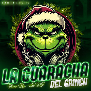 aLee DJ - La Guaracha del Grinch (Aleteo, Zapateo, Techengue)