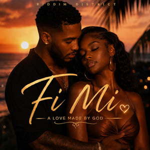 Fi Mi by Riddim District