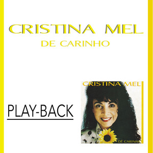 Cristina Mel - Como Eu Poderia Esquecer (Playback)