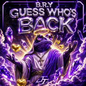 Guess Who's Back by B.R.Y