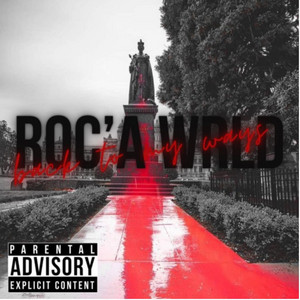 Back To My Ways by Roc'a Wrld