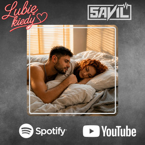 Lubię Kiedy by SAVIL