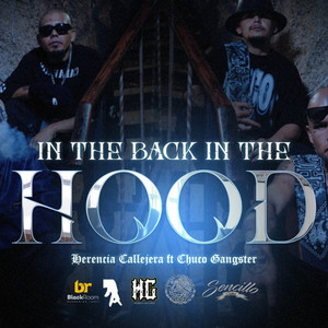 In the back in the hood by Herencia Callejera, Chuco G