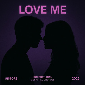 Love Me by Ristore