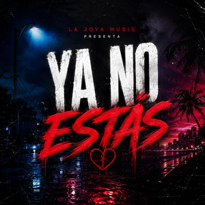 Ya no estas by La Joya Patrick