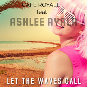 Let The Waves Call