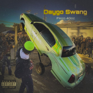 Daygo Swang by Foe DeeOz, S3fromSD