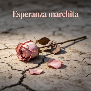 esperanza marchita by KORE RD