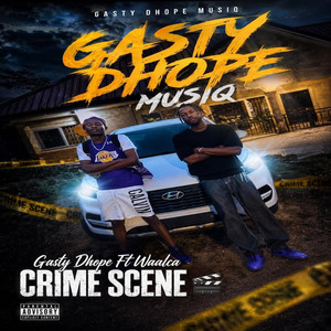 CRIME SCENE by Gasty Dhope
