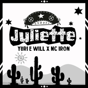 Yuri e Will - Juliette (feat. Mc Iron)