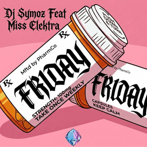Friday by DJ Symoz, Miss Elektra