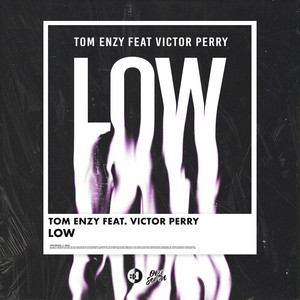 Low (feat. Victor Perry) by Tom Enzy, Victor Perry