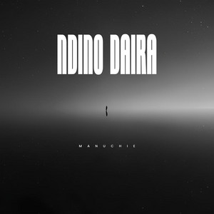 Manuchie - Ndino Daira