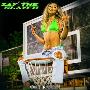 Zay Bankroll - Zay the Slayer