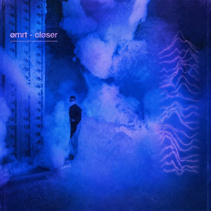 cløser by ømrt