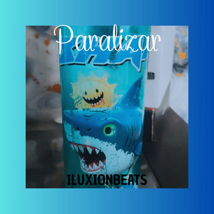Paralizar by ILUXIONBEATS