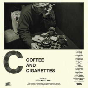 coffee and cigarettes poster COFFEE AND CIGARETTES - Album by P.O.D
